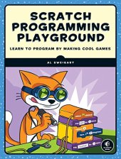 book Scratch Programming Playground: Learn to Program by Making Cool Games