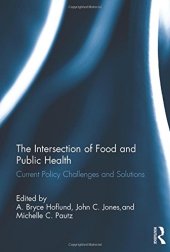 book The Intersection of Food and Public Health: Current Policy Challenges and Solutions