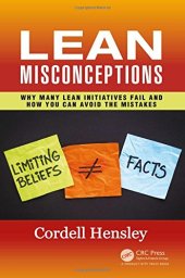 book Lean Misconceptions: Why Many Lean Initiatives Fail and How You Can Avoid the Mistakes