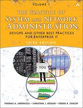 book The Practice of System and Network Administration: Volume 1: DevOps and other Best Practices for Enterprise IT