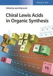 book Chiral Lewis Acids in Organic Synthesis