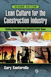 book Lean Culture for the Construction Industry: Building Responsible and Committed Project Teams