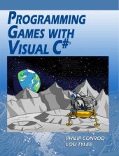 book Programming Games with Visual C#: An Intermediate Step by Step Tutorial