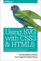 book Using SVG with CSS3 and HTML5: Vector Graphics for Web Design