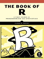 book The Book of R: A First Course in Programming and Statistics