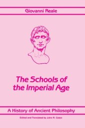 book A History of Ancient Philosophy, Vol. 4: The Schools of the Imperial Age