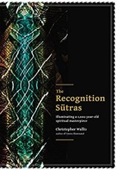 book The Recognition Sutras: Illuminating a 1,000-Year-Old Spiritual Masterpiece