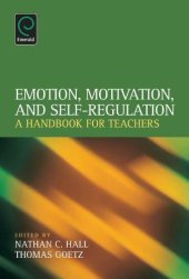 book Emotion, Motivation, and Self-Regulation: A Handbook for Teachers