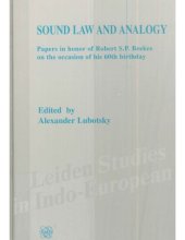 book Sound Law and Analogy: Papers in honor of Robert S.P. Beekes on the occasion of his 60th birthday