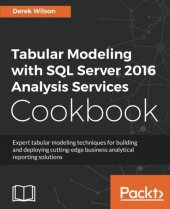 book Tabular Modeling with SQL Server 2016 Analysis Services Cookbook