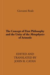 book The Concept of First Philosophy and the Unity of the Metaphysics of Aristotle