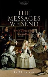 book The Messages We Send: Social Signals and Storytelling