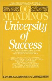 book Og Mandino’s University of Success: The Greatest Self-Help Author in the World Presents the Ultimate Success Book