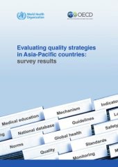 book Evaluating quality strategies in Asia-Pacific countries : survey results.