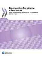 book Cooperative compliance : a framework ; from enhanced relationship to co-operative compliance