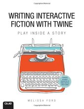 book Writing Interactive Fiction with Twine