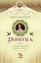 book Domitila: A verdadeira história da marquesa de Santos