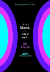 book Breve História de Quase Tudo - Do Big-Bang ao Homo Sapiens