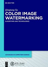 book Color Image Watermarking: Algorithms and Technologies