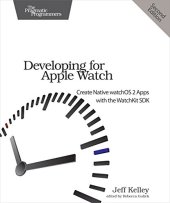 book Developing for Apple Watch: Create Native watchOS Apps with the WatchKit SDK