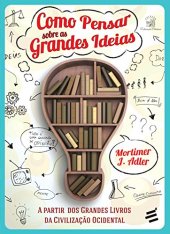 book Como pensar sobre as grandes ideias