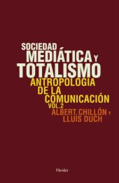 book Sociedad mediática y totalismo. Antropología de la comunicación 2