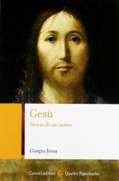 book Gesù. Storia di un uomo