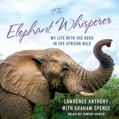 book The Elephant Whisperer: My Life with the Herd in the African Wild [AUDiOBOOK]