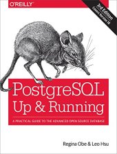 book PostgreSQL: Up and Running: A Practical Guide to the Advanced Open Source Database