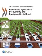 book Innovation, Agricultural Productivity and Sustainability in Brazil.