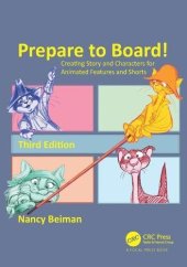 book Prepare to Board! Creating Story and Characters for Animated Features and Shorts