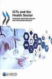 book ICTs and the health sector towards smarter health and wellness models