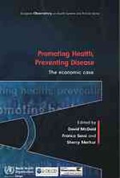 book Promoting Health, Preventing Disease : the Economic Case