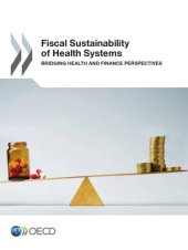 book Fiscal sustainability of health systems : bridging health and finance perspectives