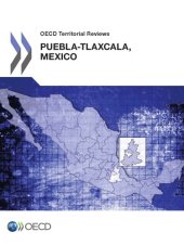 book OECD territorial reviews. Puebla-Tlaxcala, Mexico 2013.