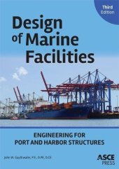 book Design of Marine Facilities: Engineering for Port and Harbor Structures