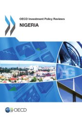 book OECD Investment Policy Reviews : Nigeria 2015.