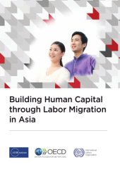 book Building human capital through labor migration in Asia