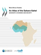 book West African Studies An Atlas of the Sahara-Sahel : Geography, Economics and Security.