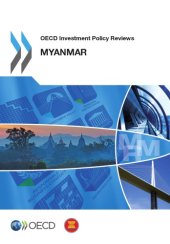 book OECD investment policy reviews. Myanmar 2014.