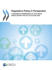 book Regulatory policy in perspective : a reader’s companion to the OECD regulatory policy outlook 2015.