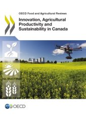 book Innovation, Agricultural Productivity and Sustainability in Canada.