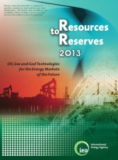 book Resources to reserves 2013 : oil, gas and coal technologies for the energy markets of the future.