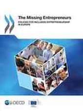 book The missing entrepreneurs : policies for inclusive entrepreneurship in Europe.