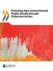 book Providing agri-environmental public goods through collective action.