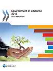 book Environment at a Glance 2013 : OECD Indicators.