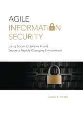 book Agile Information Security: Using Scrum to Survive In and Secure a Rapidly Changing Environment