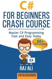 book C#: C# For Beginners Crash Course: Master C# Programming Fast and Easy Today