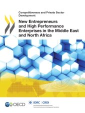 book New Entrepreneurs and High Performance Enterprises in the Middle East and North Africa.