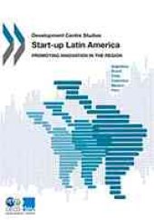 book Start-up Latin America : Promoting Innovation in the Region